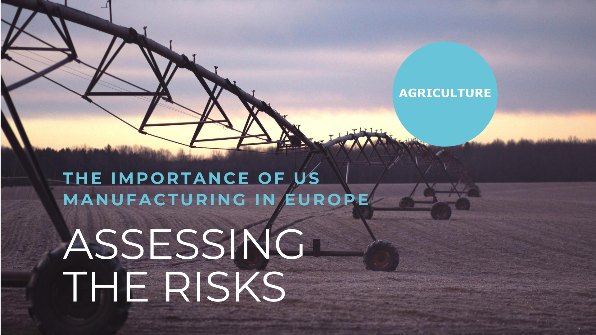 manufacturing in europe, european crisis, reducing dependancy, agriculture in europe